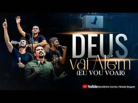 DEUS VAI ALÉM - EU VOU VOAR I Geraldinho Correia  Feat. Tony Allysson   [CLIPE OFICIAL]