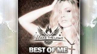 Wake The Light  BEST OF ME  (Official Lyric Video)
