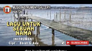 Download lagu LAGU UNTUK SEBUAH NAMA INSTRUMENT mp3