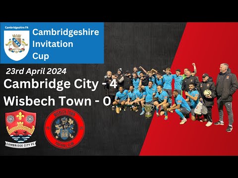 HIGHLIGHTS | Wisbech Town 0-4 Cambridge City