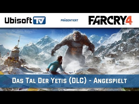 Angespielt: Das Tal der Yetis (DLC) | Far Cry 4 | Ubisoft-TV [DE]