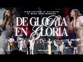 De Gloria En Gloria | Christine D’Clario & Miel San Marcos
