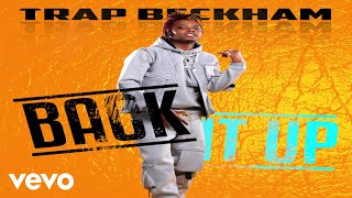 Trap Beckham - Back It Up (Audio) ft. Flo Milli