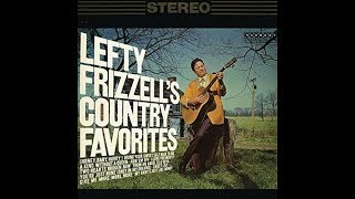 Lefty Frizzell - Run &#39;Em Off  1953