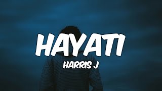 Download lagu Harris J - Hayati (Lyrics) mp3 Download lagu Harris J - Hayati (Lyrics) mp3