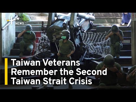 Taiwan Veterans Remember the Second Taiwan Strait Crisis | TaiwanPlus