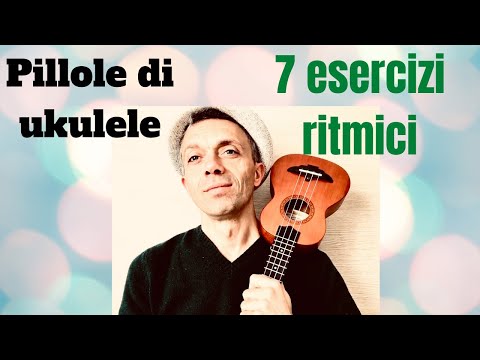 Ukulele Tips - 7 Rhythmic Exercises