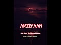 Arziyan Tere Bin Sufi OST Naveed Abbas