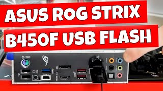 How To USB Flash ASUS Strix B450 F Gaming 2 II BIOS Using Flash Back Button