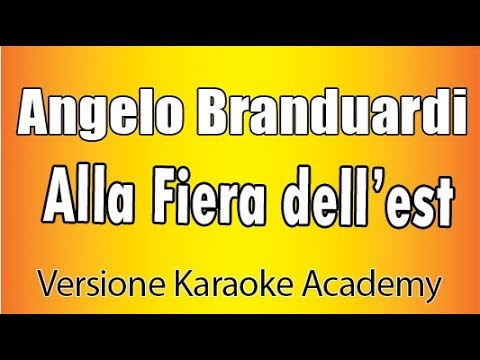 Angelo Branduardi - Alla Fiera dell'est  (Versione Karaoke Academy Italia)