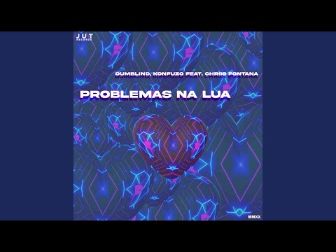 Problemas Na Lua feat. Konfuzo_412, Chriis Fontana