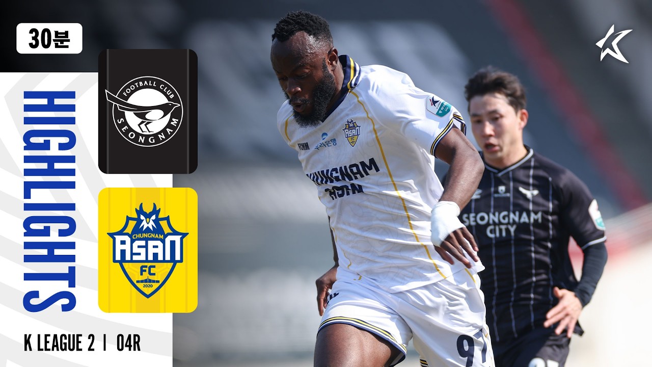 Seongnam vs Chungnam Asan Highlights