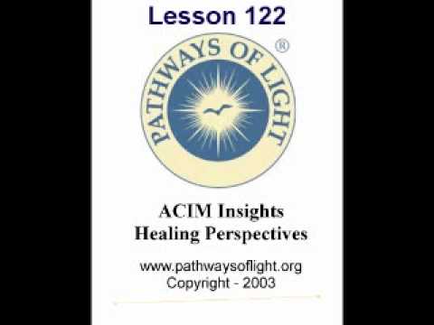 ACIM Insights - Lesson 122 - Pathways of Light