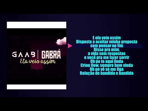Gaab e Gabrá - Ela Veio Assim (LETRA) + (SEGMENTO DE FRASE)