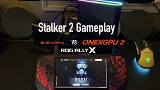 ONEXGPU 1 vs 2 Rog Ally X Stalker 2 Gameplay