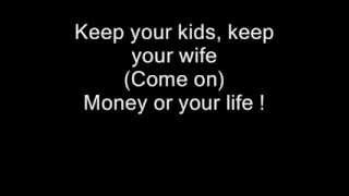 Ice Cube - Your Money Or Your Life (lyrics)