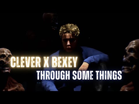 ☂️ Clever featuring Bexey - Through Some Things