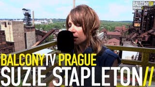 SUZIE STAPLETON - MY CONS ARE MAKING A CRIPPLE OUT OF ME (BalconyTV)