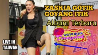 Download lagu Zaskia gotik guncang taiwan (cukup satu menit) mp3