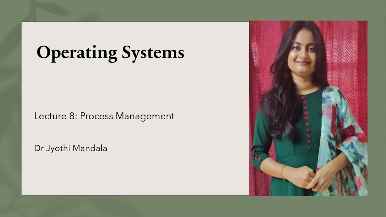 Operating Systems: Lecture #8:  Process Management