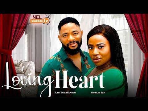 LOVING HEART - John Ekanem, Frances Ben, Favour Ben - 2025 Latest Nigerian Nollywood Movie #love