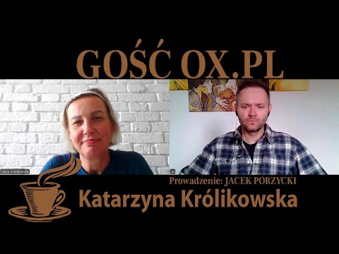 OX.PL Guest: Katarzyna Królikowska