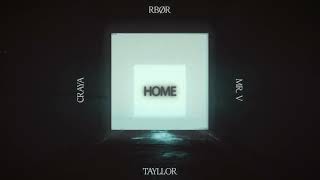 RBØR, Tayllor & Craya - Home feat. Mr. V (Visualizer) [Helix Records]