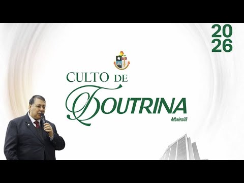 CULTO DE DOUTRINA | 17.02.2026 | ADBELEM36