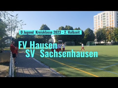 FV Hausen vs SV 1894 Sachsenhausen - D Jugend 1. Kreisklasse 2023/2024