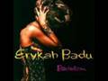 Erykah Badu - Next lifetime