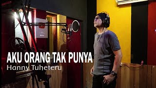 Download lagu AKU ORANG TAK PUNYA - Hanny Tuheteru - COVER by Lonny mp3 Download lagu AKU ORANG TAK PUNYA - Hanny Tuheteru - COVER by Lonny mp3