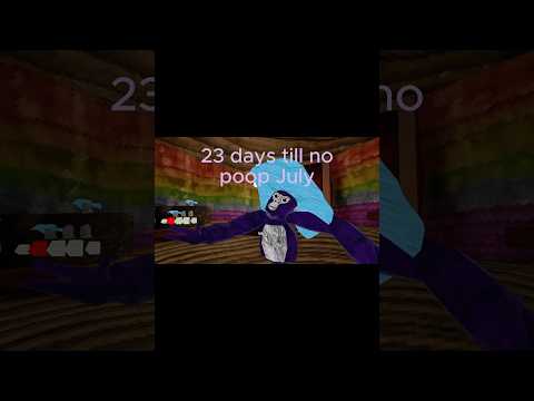 23 days till no poop July #subscribe #gorillatag #funny #funnymemes #gtag ￼