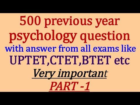 500 previous year psychology question with answer from all exams like UPTET,CTET,RTET etc {PART -1} Video