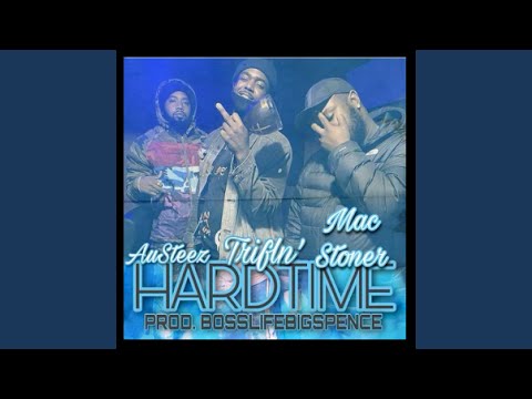Hardtime (feat. Austeez & Mac Stoner)