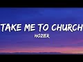 Hozier Take Me To Church Lyrics