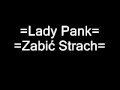 Lady Pank - Zabić Strach 