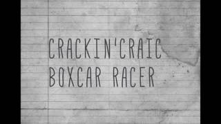 Crackin&#39; Craic - Boxcar Racer (Audio)