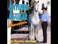 Antonio Aguilar con Banda Ahome - Te Amare Vida Mía (Epicenter)