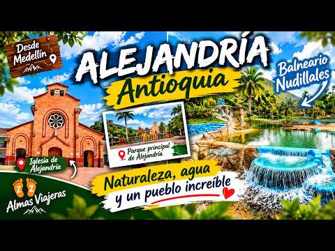🌿💦 ALEJANDRÍA ANTIOQUIA: Balneario Nudillales, Naturaleza y Turismo desde Medellín