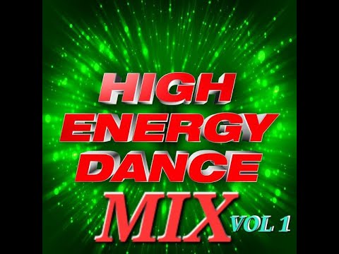 HIGH ENERGY DANCE MIX VOL 1