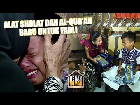 BEDAH RUMAH EPISODE 259 - Alat Sholat & Al-Qur'an Baru untuk Fadli