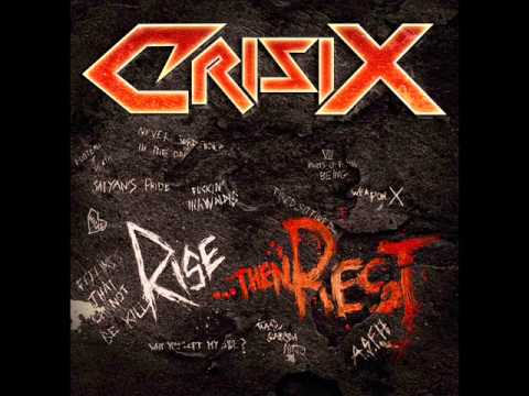 CRISIX - RISE... THEN REST [FULL ALBUM]