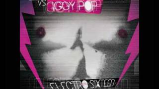 Benny Benassi vs. Iggy Pop — Electro sixteen (Original radio edit)