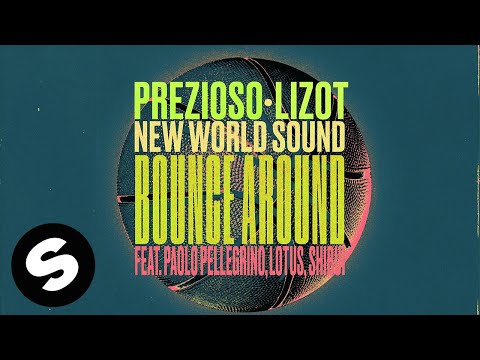 Prezioso x LIZOT x New World Sound – Bounce Around (ft. Paolo Pellegrino, Lotus, Shibui)[Visualizer]