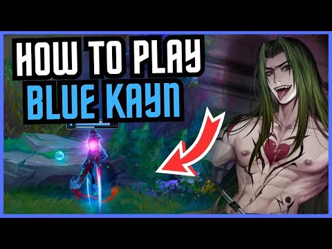 How To Play Blue Kayn In This Meta