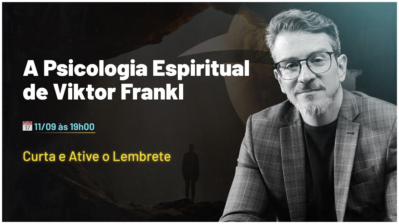 A Psicologia Espiritual de Viktor Frankl