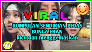 Download lagu video viral - sindiran pedas bunga ehan buat cewek2 manja 🥰 mp3