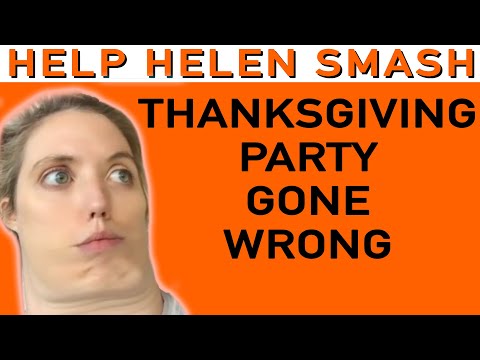 Thanksgiving party gone wrong | Help Helen Smash