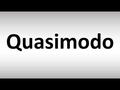 How to Pronounce Quasimodo