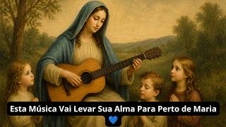 Esta Música Vai Levar Sua Alma Para Perto de Maria 💙